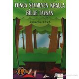 Yonca Sevmeyen Kralla Bilge Tavşan - Zekeriya Kaya