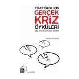 YÖNETİCİLER İÇİN GERÇEK KRIZ ÖYKÜLERİ KRIZ YÖNETİMİ VE KÜLTÜR - İBRAHİM ZEYD GERÇİK