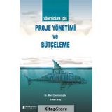 Yöneticiler İçin Proje Yönetimi Ve Bütçeleme - Mert Demircioğlu