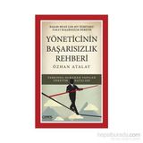 Yöneticinin Başarısızlık Rehberi - Özhan Atalay