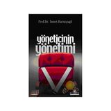 YÖNETİCİNİN YÖNETİMİ - İSMET BARUTÇUGİL