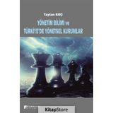 Yönetim Bilimi ve Türkiye'de Yönetsel Kurumlar - Taylan Koç