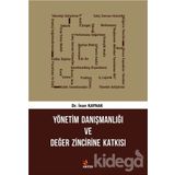 Yönetim Danışmanlığı Ve Değer Zincirine Katkısı Dr. İnan Kaynak Kriter Basım Yayın Dağıtım