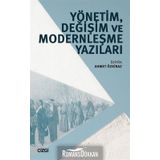 Yönetim, Değişim ve Modernleşme Yazıları - Ahmet Özkiraz