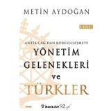 Yönetim Gelenekleri Ve Türkler Cilt 1- Metin Aydoğan