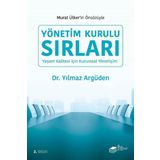 YÖNETİM KURULU SIRLARI - YILMAZ ARGÜDEN