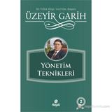 YÖNETIM TEKNIKLERI - ÜZEYIR GARIH