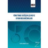 Yönetimde Değişen Çevreye Uyum Mekanizmalar ı- Mehmet Sağır