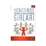 YÖNETİMDE İNSAN İLİŞKİLERİNİN SIRLARI - ALI KAYA