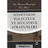 YÖNETİMDE YOLSUZLUK VE MÜCADELE STRATEJILERI - MÜRTEZA HASANOĞLU, ZIYA ALIYEV