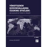 Yönetişimin Kurumsallaşma Üzerine Etkileri AB Ülkeleri ve Türkiye Örneği - Emine Çeliksoy