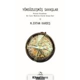 Yönsüzleşmiş Savaşlar - M. Ertan Kardeş