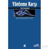 Yönteme Karşı - Paul Feyerabend