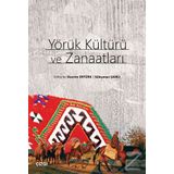 Yörük Kültürü Ve Zanaatları - Devrim Ertürk - Süleyman Şanlı