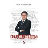 YORUMLUYORUM 3 - ERSAN ŞEN