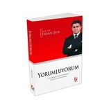 YORUMLUYORUM CEZA HUKUKU PERSPEKTIFINDEN GÜNCEL OLAYLARA BAKIŞ - ERSAN ŞEN