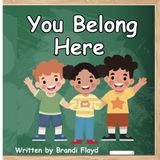 You Belong Here: A Story of Overcoming Challenges and Finding Belonging
