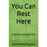 You Can Rest Here: a quiet companion