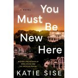 You Must Be New Here: A Novel