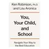 You, Your Child and School - Lou Aronica