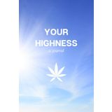 Your Highness Inspirational Journal Notebook to Write Down Your High Ideas Before You Forget Them | Lined Journal with Inspirational and Funny Quotes ... Cover | Beautiful Blue Sky Cover Design