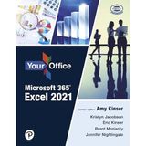 Your Office Microsoft 365: Excel 2021 [RENTAL EDITION]