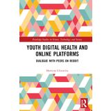 Youth Digital Health and Online Platforms: Dialogue with Peers on Reddit