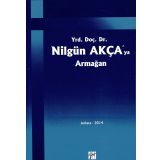 Yrd. Doç. Dr. Nilgün Akça'ya Armağan - Kolektif