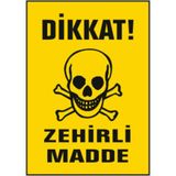 Ysb Dikkat Zehirli Madde Uyarı Ikaz Levhası 25X35 cm - 25 x 35 cm