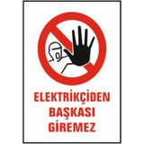 Ysb Elektrikçiden Başkası Giremez Uyarı Ikaz Levhası 25X35 cm - 25 x 35 cm