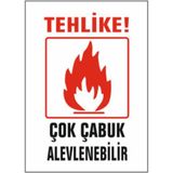 Ysb Tehlike Çok Çabuk Alevlenebilir Uyarı Ikaz Levhası 25X35 cm - 25 x 35 cm