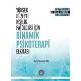 Yüksek Düzeyli Kişilik Patolojisi İçin Dinamik Psikoterapi El Kitabı - Eve Caligor