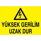 Yüksek Gerilim Uzak Dur Uyarı Tabelası - 35x50 Foreks - E16