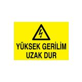 Yüksek Gerilim Uzak Dur Uyarı Tabelası - 70x100 Foreks - E16