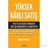 Yüksek Karlı Satış - Mark Hunter