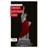 Yüksek Şato’daki Adam-Philip K. Dick
