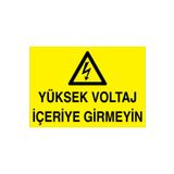 Yüksek Voltaj İçeriye GirmeyinUyarı Tabelası - 50x70 Alüminyum Kompozit Panel - E11
