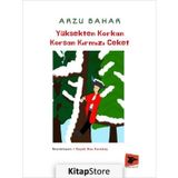 Yüksekten Korkan Korsan Kırmızı Ceket - Arzu Bahar
