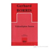YÜKSELİŞTEN SONRA - GERHARD BORRIS