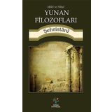 Yunan Filozofları - muhammed b abdulkerim es sehristani muhammed b abdulkerim es sehristani