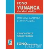 YUNANCA STANDART SÖZLÜK YUNANCA-TÜRKÇE / TÜRKÇE YUNANCA - GENEL
