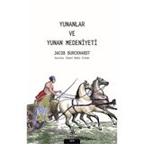 Yunanlar ve Yunan Medeniyeti - Jacob Burckhardt