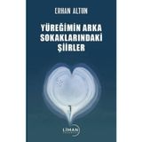 Yüreğimin Arka Sokaklarındaki Şiirler Erhan Altun