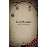 Yürekte Kırk Mum - Bedriye Öncü Abdulkadir