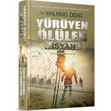 Yürüyen Ölüler İsyan - Walking Dead - Kolektif