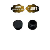 Yuvarlak Demir Profil İç Tapa Geçme Plastik Ayak Geçme Koruma Plastiği(38Mm)(Siyah) Siyah 38Mm Siyah - 2 Adet