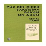 Yüz Bin Çiçek Saksısına Bakan On Adam Kemal Tahir