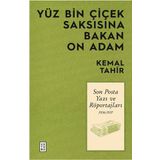 Yüz Bin Çiçek Saksısına Bakan On Adam: Son Posta Yazı ve Röportajları 1936-1937