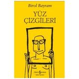 Yüz Çizgileri - Birol Bayram