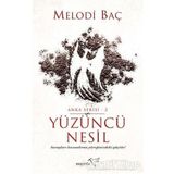 Yüzüncü Nesil - Melodi Baç